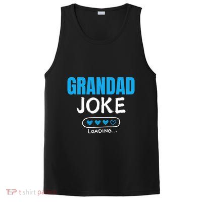 Grandad Joke Loading Funny Grandad Fathers Day PosiCharge Competitor Tank