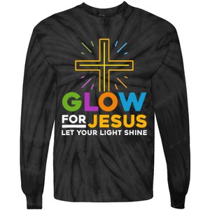 Glowfor Jesus Let Your Light Shine Faith Cross Christian Tie-Dye Long Sleeve Shirt