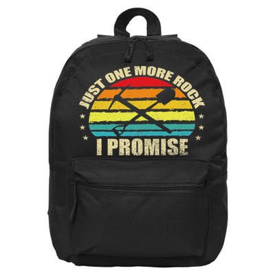 Geology Just One More Rock I Promise Funny Geologist Science 16 in Basic Backpack