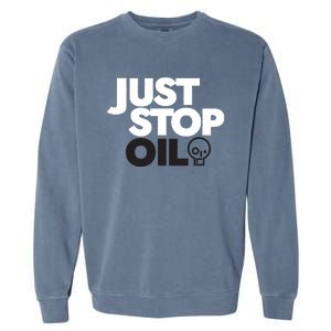 Groom Just Stop Oil Garment-Dyed Sweatshirt