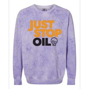 Groom Just Stop Oil Colorblast Crewneck Sweatshirt