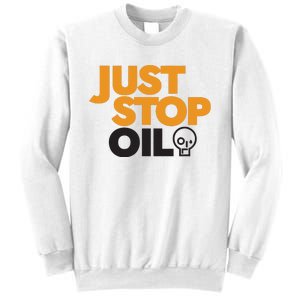 Groom Just Stop Oil Sweatshirt