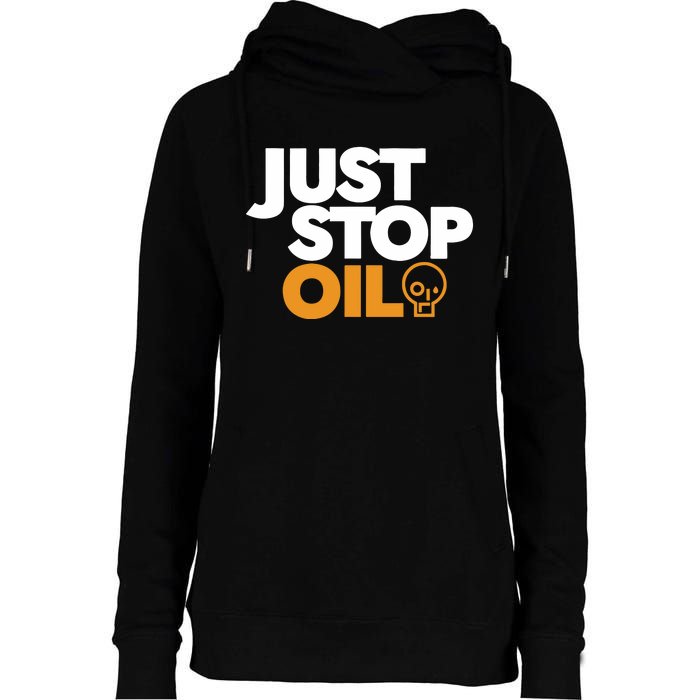 Groom Just Stop Oil Womens Funnel Neck Pullover Hood