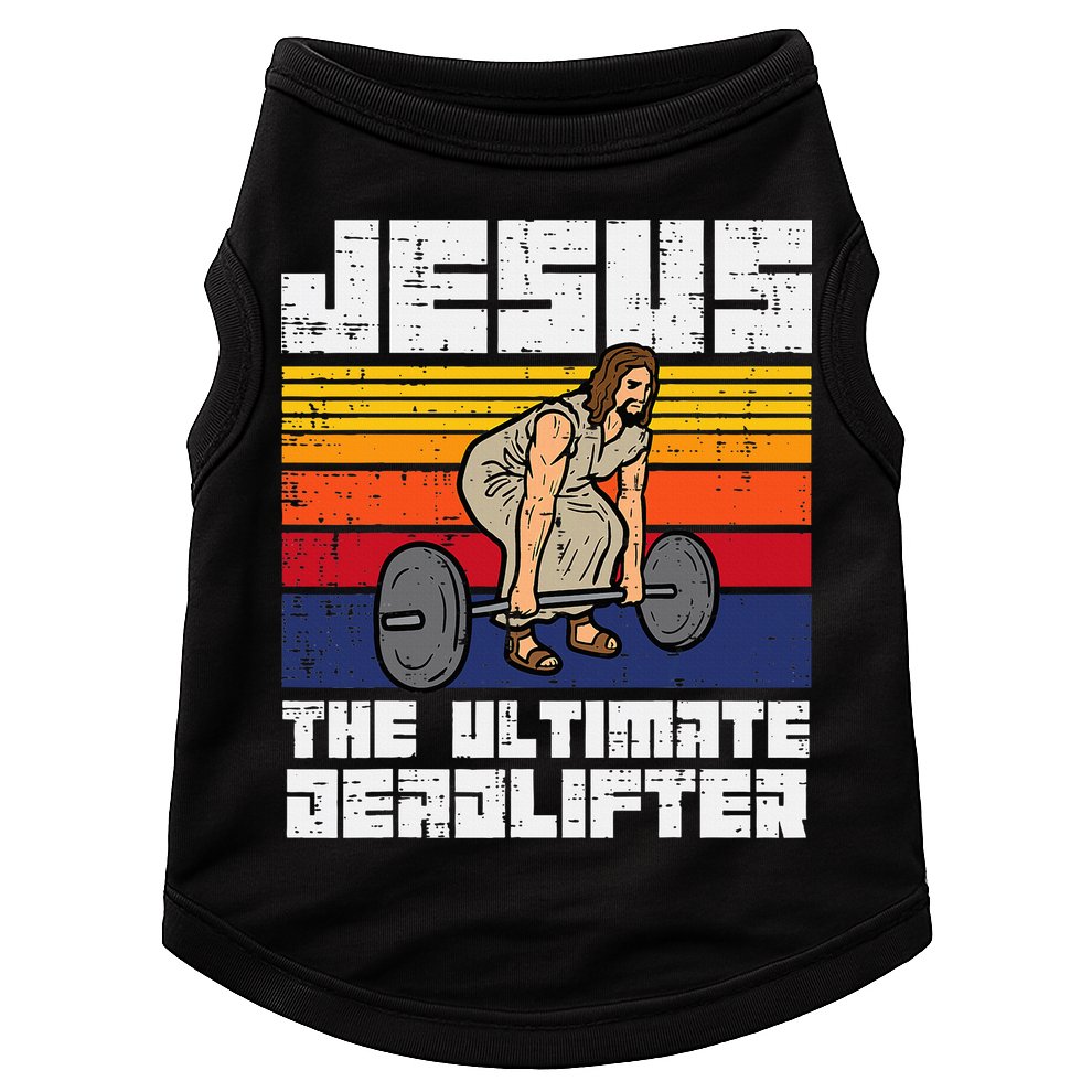 Gym Jesus Ultimate Deadlifter Christian Workout Doggie Tank