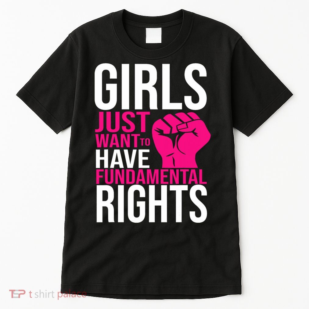 Girl  Just Want To Have Fundamental Rights Tall T-Shirt