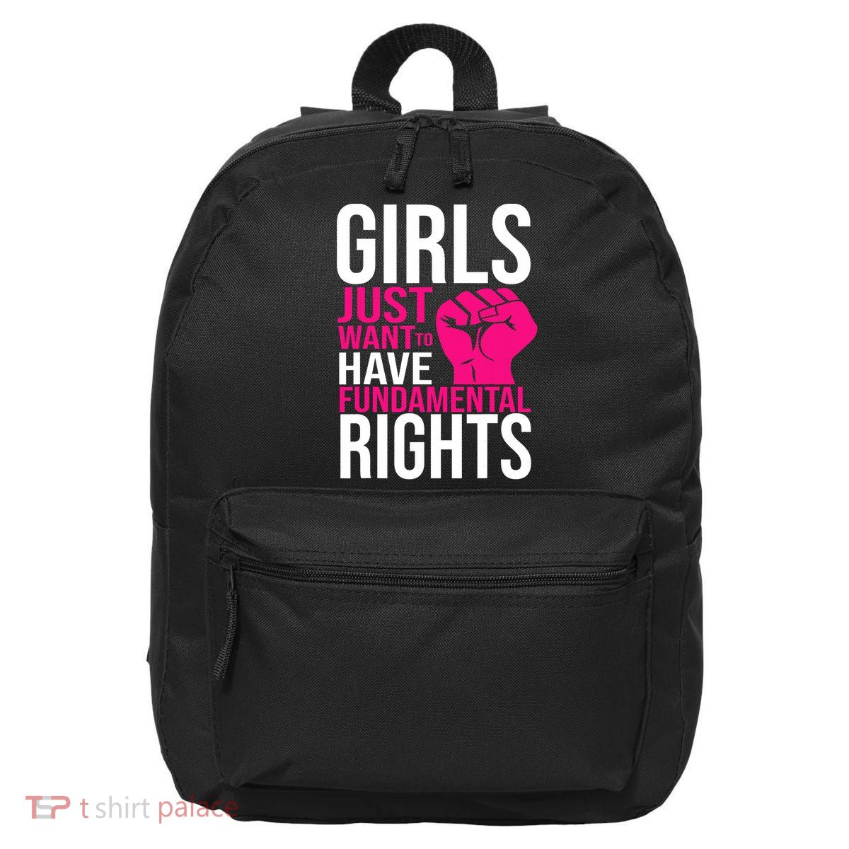 Girl  Just Want To Have Fundamental Rights 16 in Basic Backpack