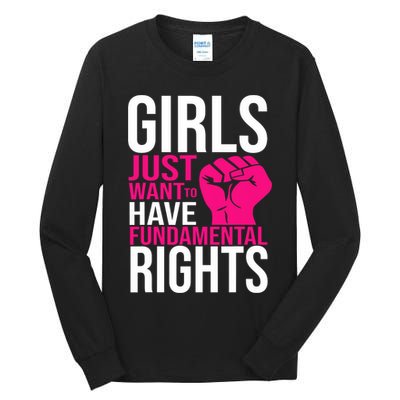 Girl  Just Want To Have Fundamental Rights Tall Long Sleeve T-Shirt