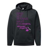 Girls Just Wanna Have Fundamental Human Rights Performance Fleece Hoodie