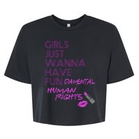 Girls Just Wanna Have Fundamental Human Rights Bella+Canvas Jersey Crop Tee