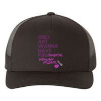 Girls Just Wanna Have Fundamental Human Rights Yupoong Adult 5-Panel Trucker Hat