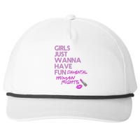 Girls Just Wanna Have Fundamental Human Rights Snapback Five-Panel Rope Hat