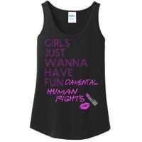 Girls Just Wanna Have Fundamental Human Rights Ladies Essential Tank