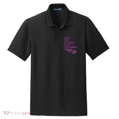 Girls Just Wanna Have Fundamental Human Rights Dry Zone Grid Polo