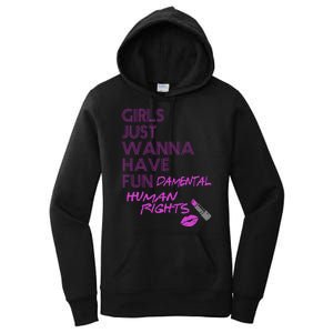 Girls Just Wanna Have Fundamental Human Rights Women's Pullover Hoodie