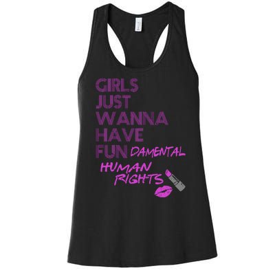 Girls Just Wanna Have Fundamental Human Rights Women's Racerback Tank