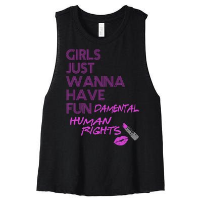 Girls Just Wanna Have Fundamental Human Rights Women's Racerback Cropped Tank