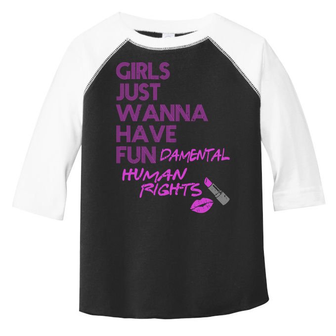 Girls Just Wanna Have Fundamental Human Rights Toddler Fine Jersey T-Shirt