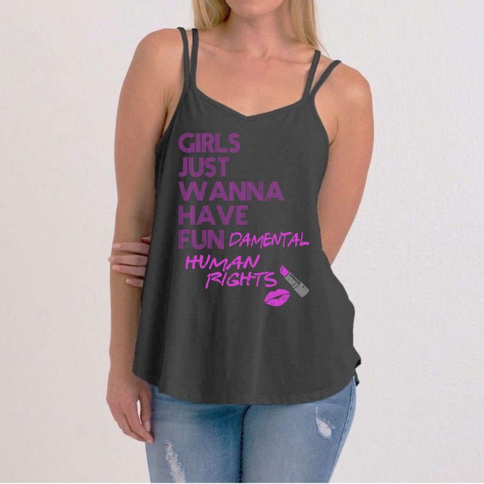 Girls Just Wanna Have Fundamental Human Rights Women's Strappy Tank