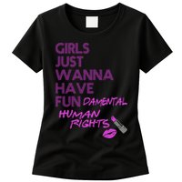 Girls Just Wanna Have Fundamental Human Rights Women's T-Shirt