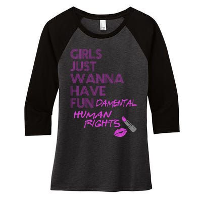 Girls Just Wanna Have Fundamental Human Rights Women's Tri-Blend 3/4-Sleeve Raglan Shirt