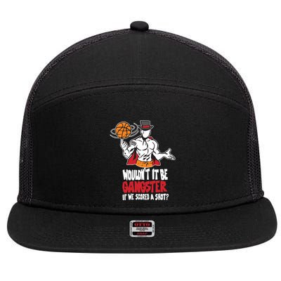 Gic January WouldnT It Be Gangster If We Scored A Shot 7 Panel Mesh Trucker Snapback Hat