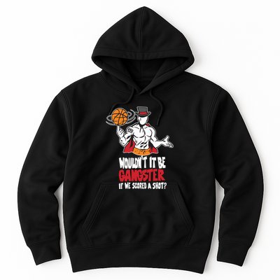 Gic January WouldnT It Be Gangster If We Scored A Shot Hoodie