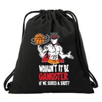 Gic January WouldnT It Be Gangster If We Scored A Shot Drawstring Bag