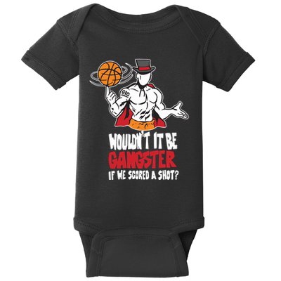 Gic January WouldnT It Be Gangster If We Scored A Shot Baby Bodysuit