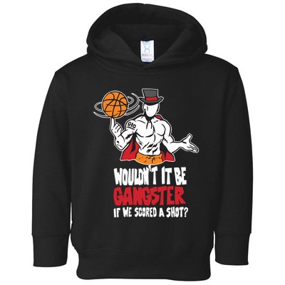 Gic January WouldnT It Be Gangster If We Scored A Shot Toddler Hoodie