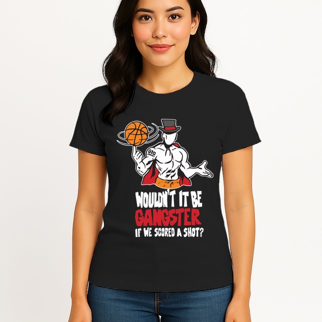 Gic January WouldnT It Be Gangster If We Scored A Shot Womens T-Shirt