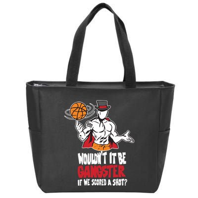 Gic January WouldnT It Be Gangster If We Scored A Shot Zip Tote Bag