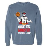 Gic January WouldnT It Be Gangster If We Scored A Shot Garment-Dyed Sweatshirt