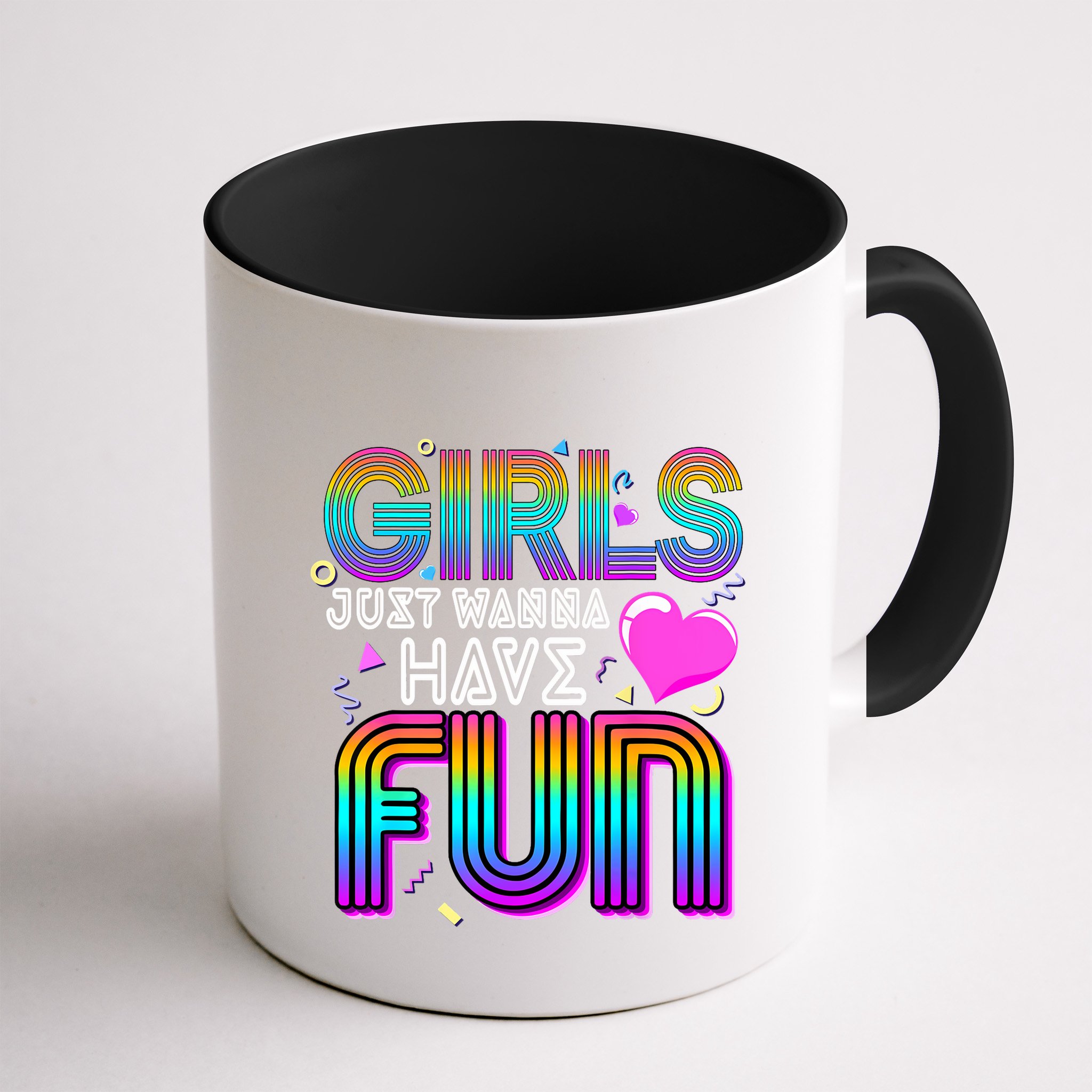 Girl Just Wanna Have Fun Awesome 70s 80s 90s 1980s Mug