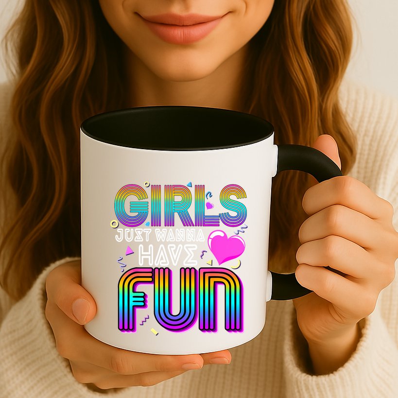 Girl Just Wanna Have Fun Awesome 70s 80s 90s 1980s Mug
