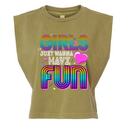 Girl Just Wanna Have Fun Awesome 70s 80s 90s 1980s Garment-Dyed Women's Muscle Tee