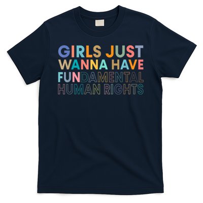 Girls Just Wanna Have Fundamental Rights T-Shirt