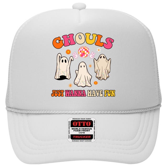 Ghouls Just Wanna Have Fun Halloween Groovy Ghost High Crown Mesh Back Trucker Hat