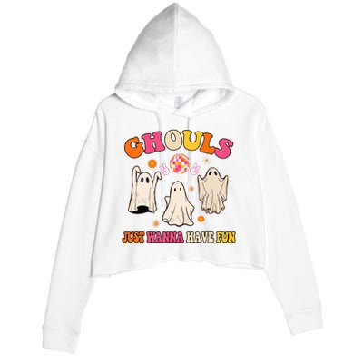 Ghouls Just Wanna Have Fun Halloween Groovy Ghost Crop Fleece Hoodie