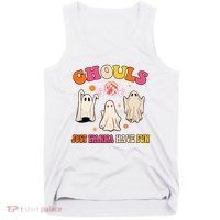 Ghouls Just Wanna Have Fun Halloween Groovy Ghost Tank Top