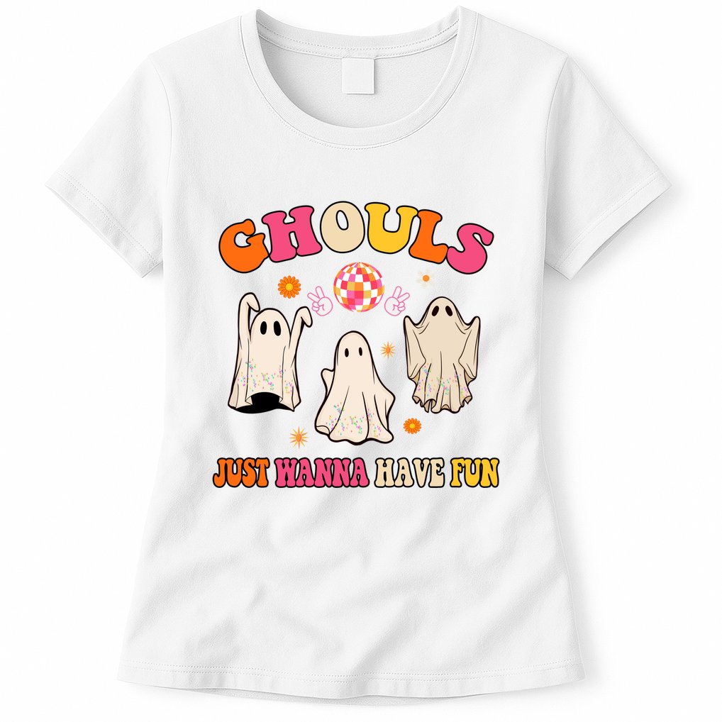 Ghouls Just Wanna Have Fun Halloween Groovy Ghost Womens T-Shirt