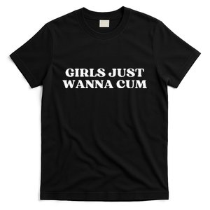 Girl Just Wanna Cum Aesthetic T-Shirt