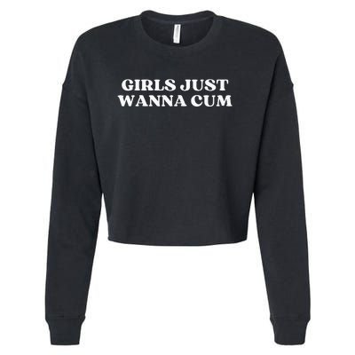 Girl Just Wanna Cum Aesthetic Cropped Pullover Crew