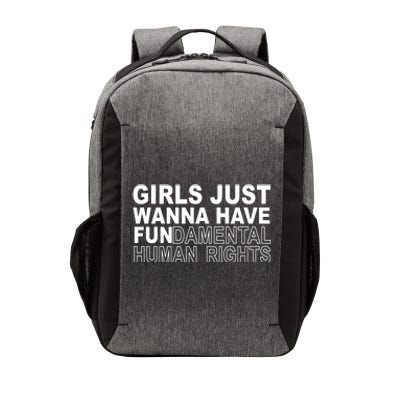 Girls Just Wanna Have Fundamental Human Rights Vector Backpack