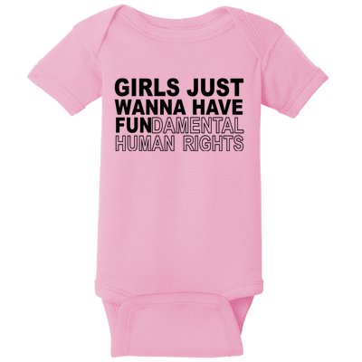 Girls Just Wanna Have Fundamental Human Rights Baby Bodysuit