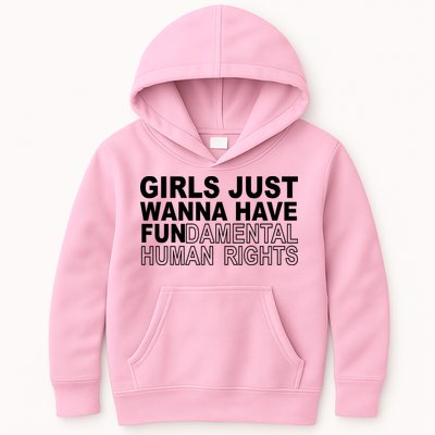 Girls Just Wanna Have Fundamental Human Rights Kids Hoodie