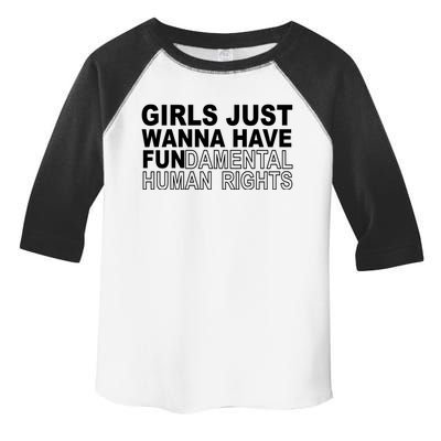 Girls Just Wanna Have Fundamental Human Rights Toddler Fine Jersey T-Shirt