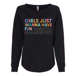 Girls Just Wanna Have Fundamental Rights Womens California Wash Sweatshirt