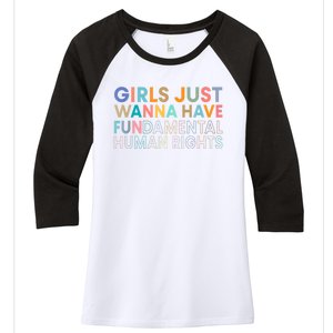 Girls Just Wanna Have Fundamental Rights Women's Tri-Blend 3/4-Sleeve Raglan Shirt