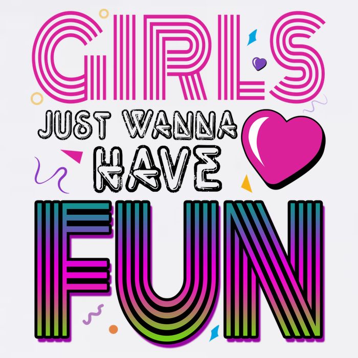 Girls Just Wanna Have Fun 80s Retro Party Garment-Dyed Heavyweight T-Shirt
