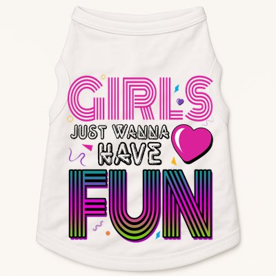 Girls Just Wanna Have Fun 80s Retro Party Doggie Tank